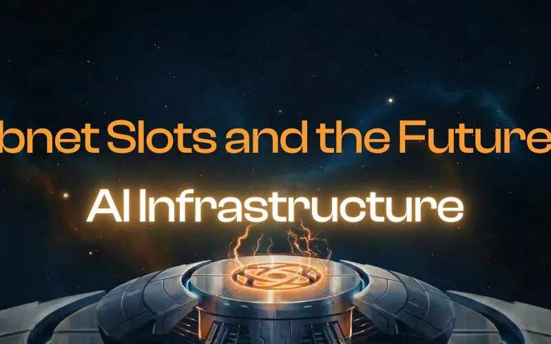 Subnet Slots and the Future of AI Infrastructure
